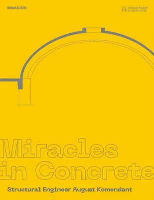 Miracoli nel cemento: l'ingegnere strutturale August Komendant - Miracles in Concrete: Structural Engineer August Komendant