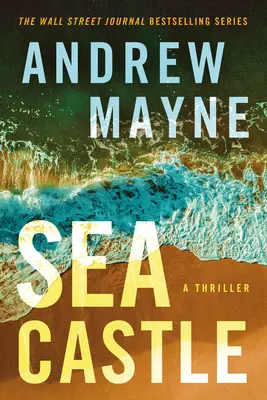 Il castello del mare: Un thriller - Sea Castle: A Thriller