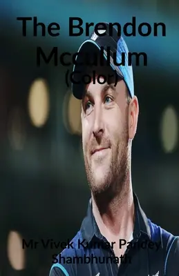 Il Brendon McCullum (colore) - The Brendon McCullum (Color)
