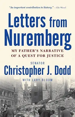 Lettere da Norimberga: Il racconto di mio padre sulla ricerca della giustizia - Letters from Nuremberg: My Father's Narrative of a Quest for Justice
