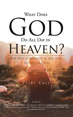 Cosa fa Dio tutto il giorno in cielo - What Does God Do All Day In Heaven
