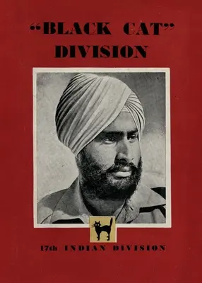 Black Cat Division: La 17ª Divisione indiana - Black Cat Division: 17th Indian Division