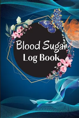 Diario e tracciatore della glicemia: Diario giornaliero della glicemia per diabetici con appunti, colazione, pranzo, cena, letto prima e dopo il taccuino di registrazione della glicemia. - Blood Sugar Log Book and Tracker: Daily Diabetic Glucose Tracker with Notes, Breakfast, Lunch, Dinner, Bed Before & After Tracking Recording Notebook.