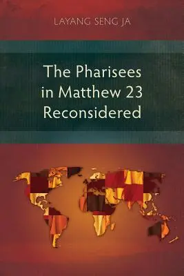 I farisei in Matteo 23 riconsiderati - The Pharisees in Matthew 23 Reconsidered