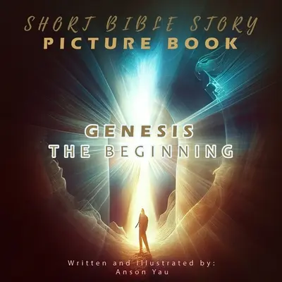 Breve libro illustrato sulla Bibbia: L'inizio della Genesi - Short Bible Story Picture Book: Genesis The Beginning