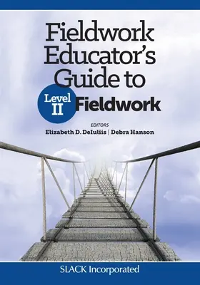 Guida dell'educatore al lavoro sul campo di II livello - Fieldwork Educator's Guide to Level II Fieldwork