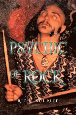 Il sensitivo del rock - Psychic Of Rock
