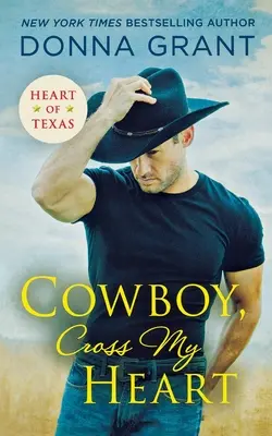 Cowboy, Attraversa il mio cuore - Cowboy, Cross My Heart