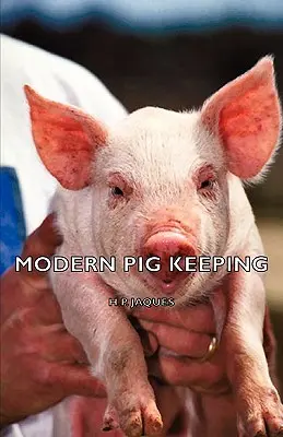 Allevamento moderno del maiale - Modern Pig Keeping