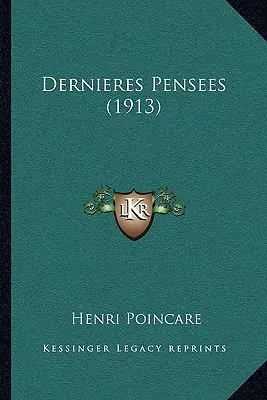I pensieri più recenti (1913) - Dernieres Pensees (1913)