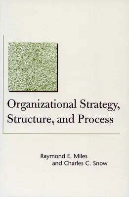 Strategia, struttura e processo organizzativo - Organizational Strategy, Structure, and Process