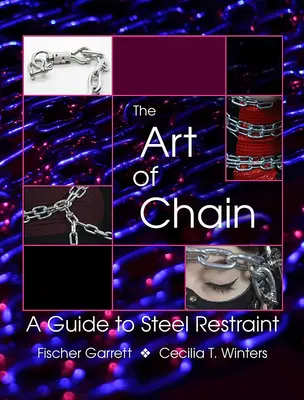 L'arte della catena: Una guida per la tenuta dell'acciaio - The Art of Chain: A Guide to Steel Restraint