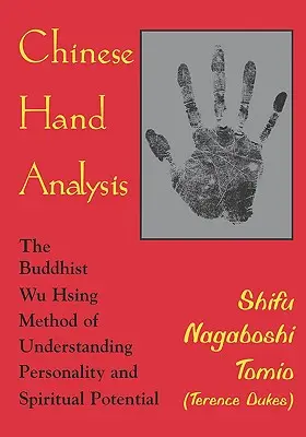 Analisi della mano cinese (Tomio (Terence Dukes) Shifu Nagaboshi) - Chinese Hand Analysis (Tomio (Terence Dukes) Shifu Nagaboshi)