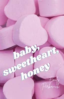 bambino, dolcezza, tesoro - baby, sweetheart, honey