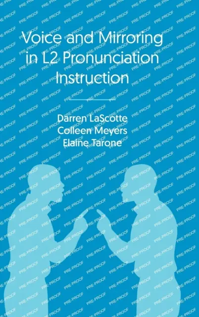 Voce e rispecchiamento nell'insegnamento della pronuncia in L2 - Voice and Mirroring in L2 Pronunciation Instruction