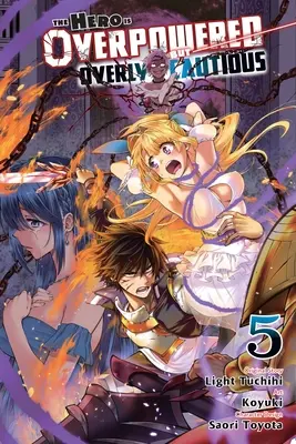 L'eroe è troppo forte ma troppo prudente, Vol. 5 (Manga) - The Hero Is Overpowered But Overly Cautious, Vol. 5 (Manga)