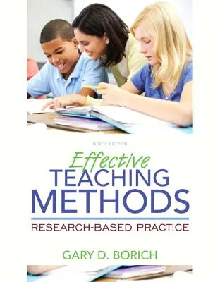Metodi di insegnamento efficaci: Pratica basata sulla ricerca, Etext Pearson potenziato con versione a fogli mobili - Pacchetto di schede di accesso [Con codice di accesso]. - Effective Teaching Methods: Research-Based Practice, Enhanced Pearson Etext with Loose-Leaf Version -- Access Card Package [With Access Code]