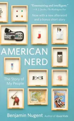 Nerd americano: La storia della mia gente - American Nerd: The Story of My People