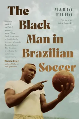 L'uomo nero nel calcio brasiliano - The Black Man in Brazilian Soccer