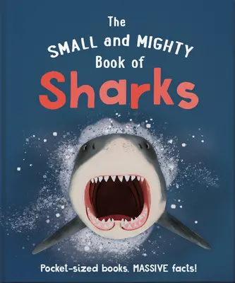 Il piccolo e potente libro degli squali - The Small and Mighty Book of Sharks