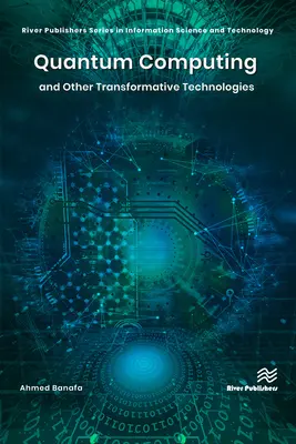 Informatica quantistica e altre tecnologie trasformative - Quantum Computing and Other Transformative Technologies