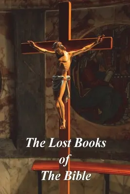 I libri perduti della Bibbia - The Lost Books of The Bible
