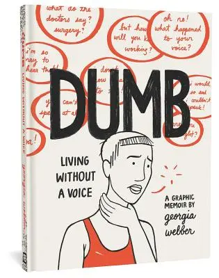 Muto: Vivere senza voce - Dumb: Living Without a Voice
