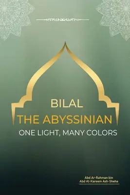 Bilal l'Abissino - Una luce, molti colori - Bilal the Abyssinian - One Light, Many Colors