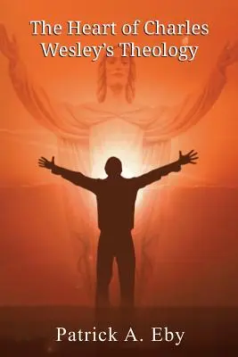 Il cuore della teologia di Charles Wesley - The Heart of Charles Wesley's Theology