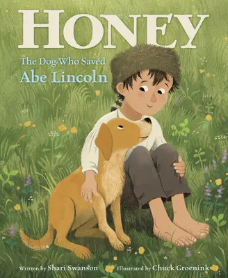 Honey, il cane che salvò Abe Lincoln - Honey, the Dog Who Saved Abe Lincoln