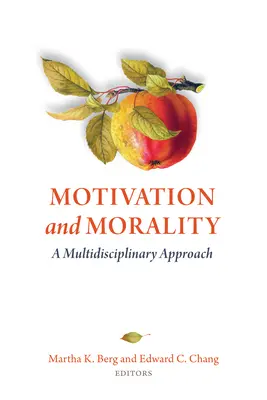 Motivazione e moralità: Un approccio multidisciplinare - Motivation and Morality: A Multidisciplinary Approach