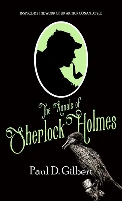 Sejarah Sherlock Holmes - The Annals of Sherlock Holmes