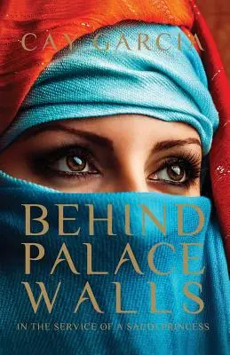 Dietro le mura del palazzo: Al servizio di una principessa saudita - Behind Palace Walls: In the service of a Saudi princess