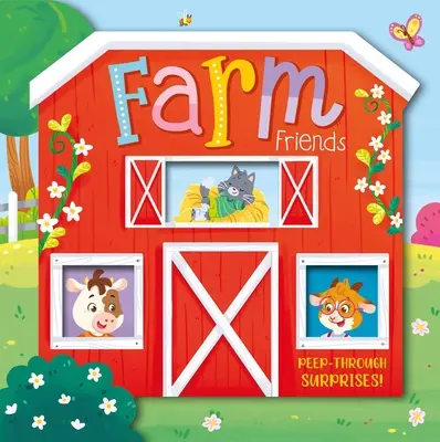 Amici della fattoria: Sorpresa da sbirciare - Farm Friends: Peep-Through Surprise