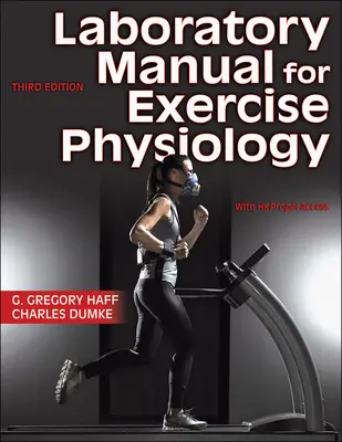 Manuale di laboratorio di fisiologia dell'esercizio fisico - Laboratory Manual for Exercise Physiology