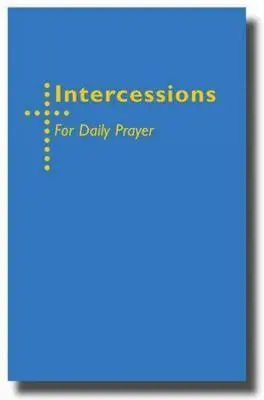 Intercessioni per la preghiera quotidiana - Intercessions for Daily Prayer