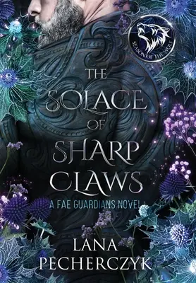 Il sollievo degli artigli affilati: La stagione del lupo - The Solace of Sharp Claws: Season of the Wolf