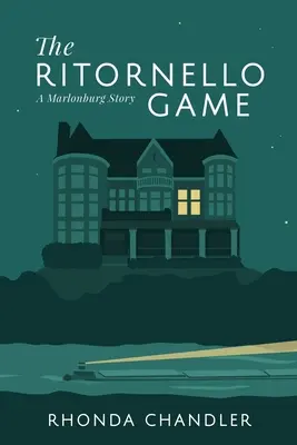 Il gioco del Ritornello: Una storia di Marlonburg - The Ritornello Game: A Marlonburg Story