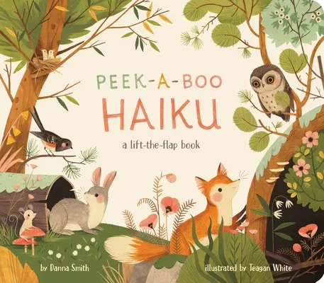 Peek-A-Boo Haiku: Un libro da sollevare - Peek-A-Boo Haiku: A Lift-The-Flap Book