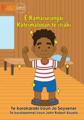 Essere pulito mi mantiene in salute - E Kamarurungai Kateimatooan te itiaki (Te Kiribati) - Being Clean Keeps Me Healthy - E Kamarurungai Kateimatooan te itiaki (Te Kiribati)