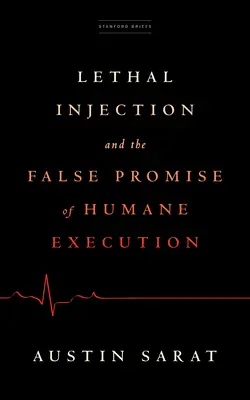 L'iniezione letale e la falsa promessa di un'esecuzione umana - Lethal Injection and the False Promise of Humane Execution