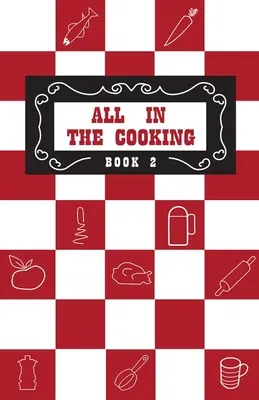 Tutto in cucina - Libro II - All in the Cooking - Book II