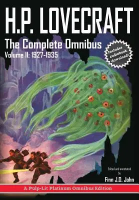 H.P. Lovecraft, La Collezione Omnibus Completa, Volume II: 1927-1935 - H.P. Lovecraft, The Complete Omnibus Collection, Volume II: 1927-1935