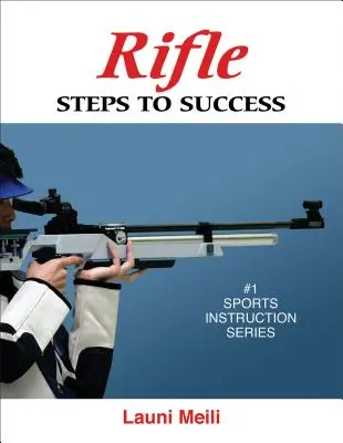 Fucile: Passi per il successo - Rifle: Steps to Success