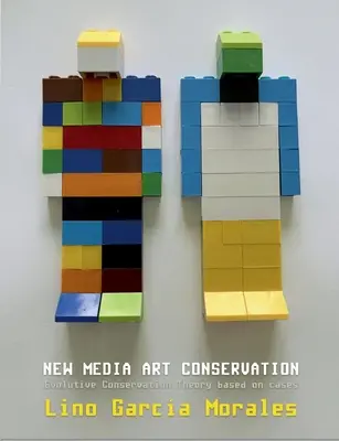Conservazione dell'arte dei nuovi media: Teoria evolutiva della conservazione basata su casi concreti - New media art conservation: Evolutive Conservation Theory based on cases