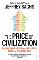 Il prezzo della civiltà - Economia ed etica dopo la caduta - Price of Civilization - Economics and Ethics After the Fall