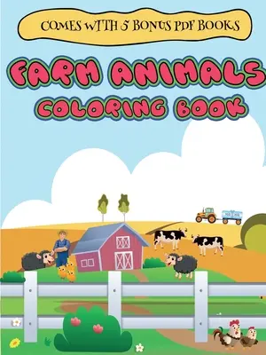 Libri da colorare per bambini di 2 anni (Libro da colorare sugli animali della fattoria per bambini da 2 a 4 anni) - Coloring Books for 2 Year Olds (Farm Animals coloring book for 2 to 4 year olds)