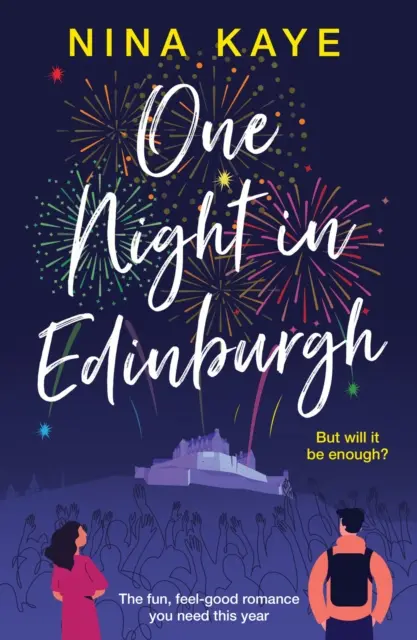 Una notte a Edimburgo - La storia d'amore più divertente e piacevole di cui avete bisogno quest'anno - One Night in Edinburgh - The fun, feel-good romance you need this year
