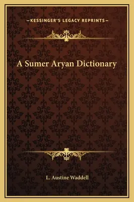 Dizionario ariano di Sumer - A Sumer Aryan Dictionary