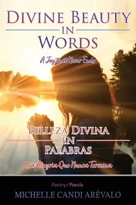 La bellezza divina nelle parole: Una gioia che non finisce mai - Divine Beauty in Words: A Joy That Never Ends